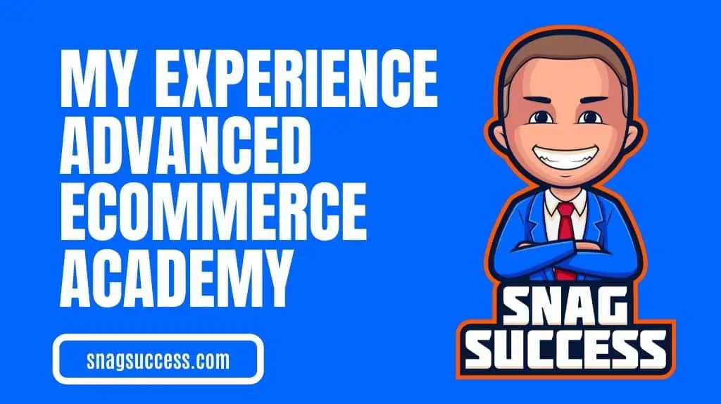 Personal Experience With Advanced eCommerce Academy