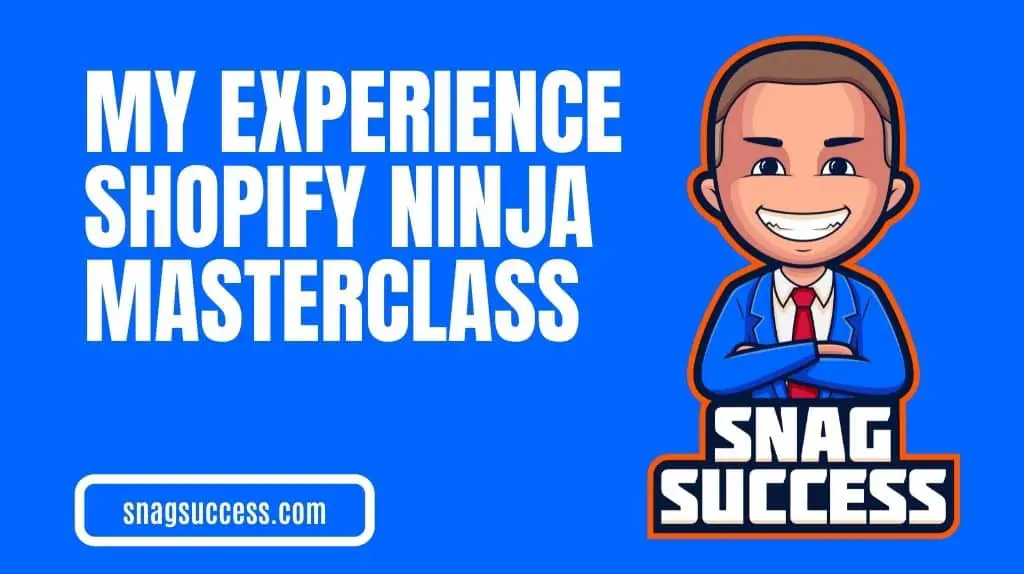 Personal Experience With Shopify Ninja Masterclass