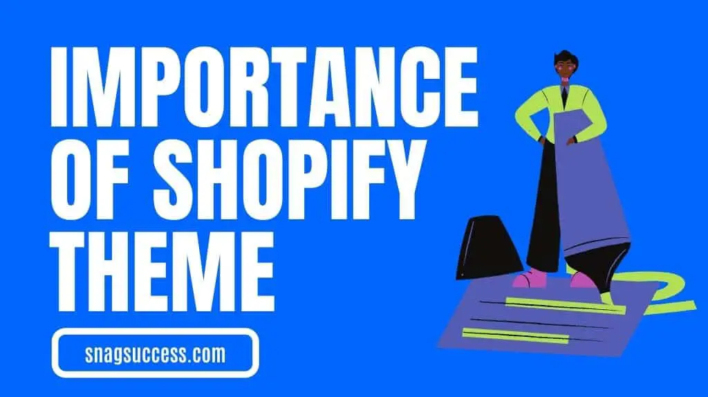 The Importance of Your Shopify Theme