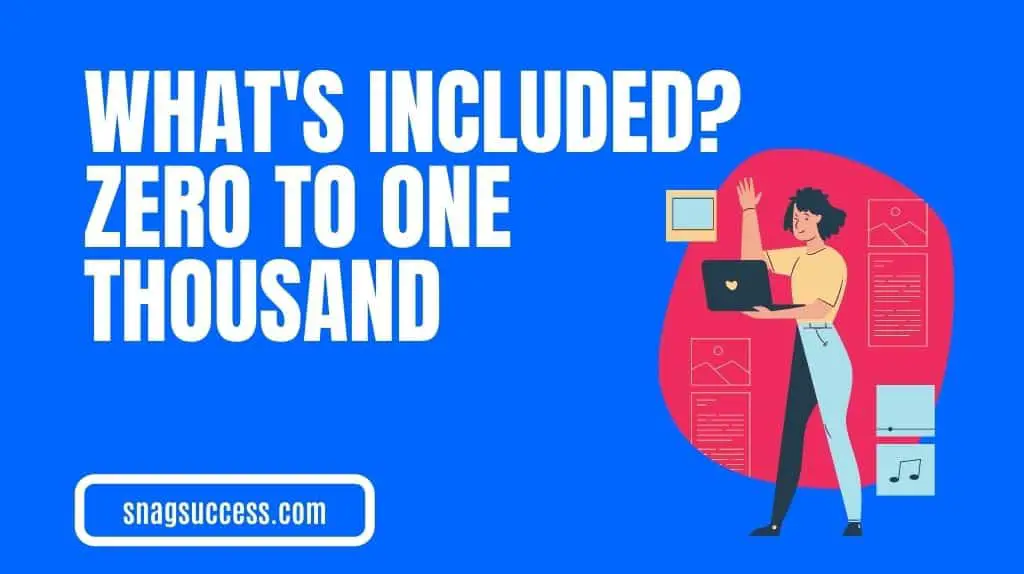 What is included in Zero To One Thousand
