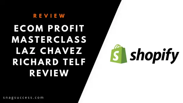 ECom Profit Masterclass Laz Chavez Richard Telf Review