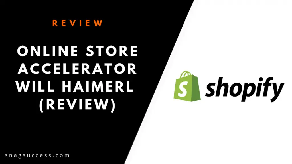 Online Store Accelerator Will Haimerl Review