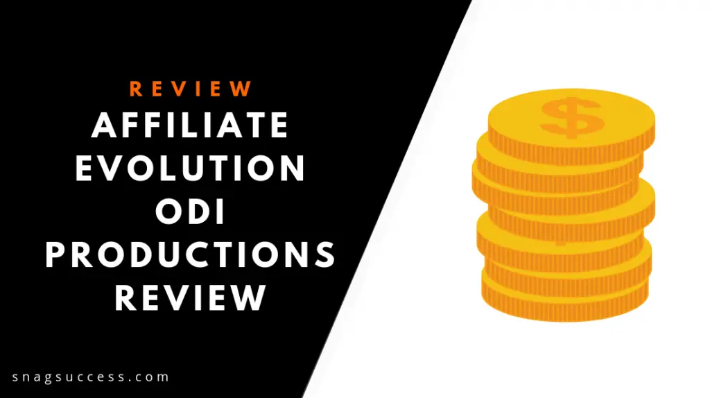 Affiliate Evolution ODI Productions Review