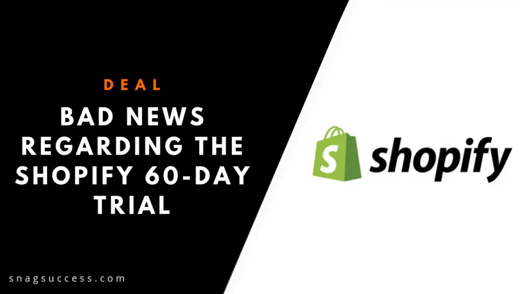 There's Bad News Regarding The Shopify 60-Day Trial