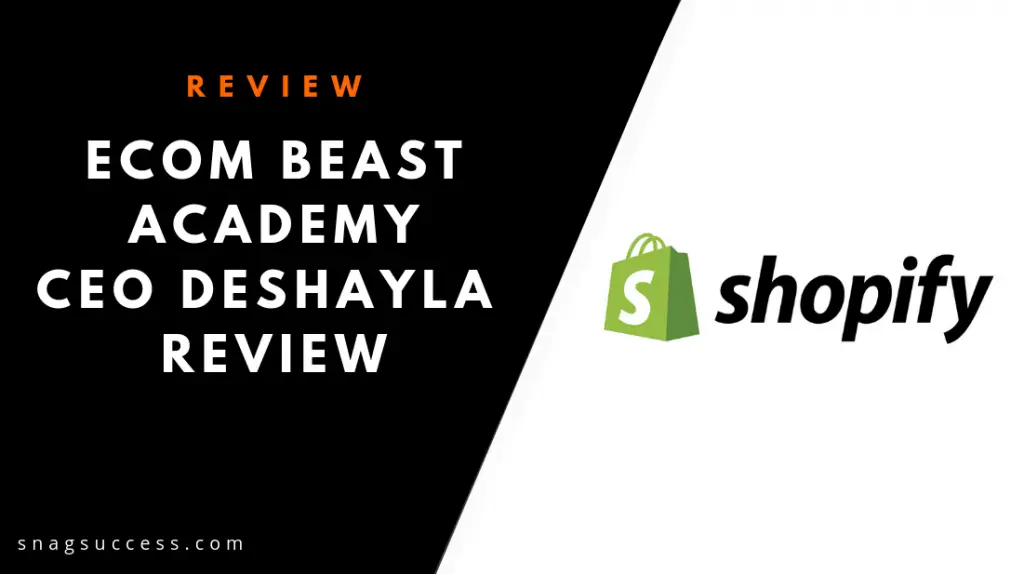 eCom Beast Academy CEO Deshayla Review