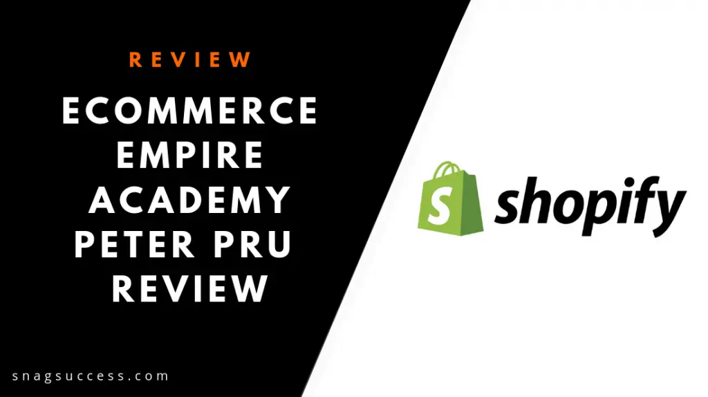 eCommerce Empire Academy Peter Pru Course Review