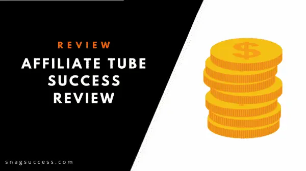 Affiliate Tube Success Review