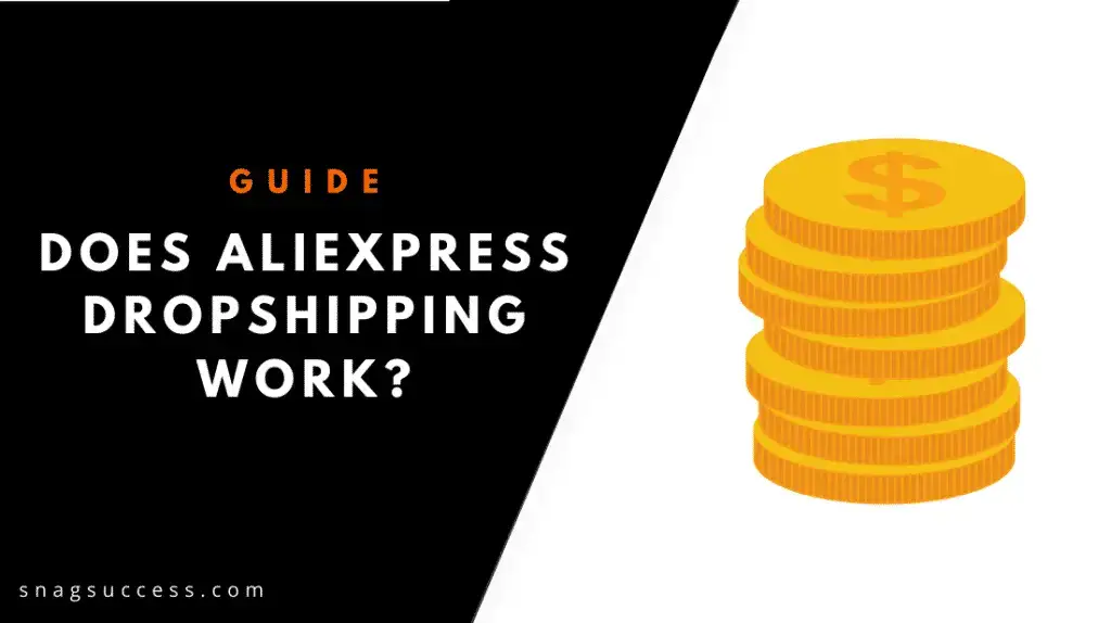 Does AliExpress Dropshipping Work