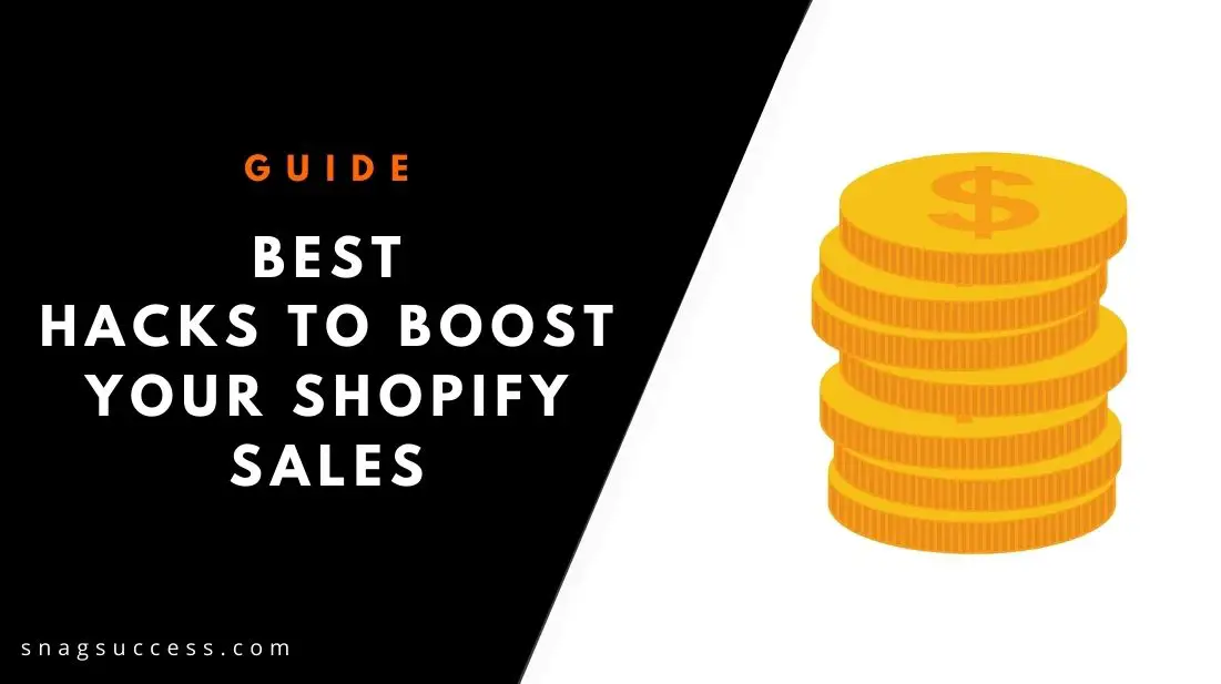 Best Hacks To Boost Your Shopify Sales
