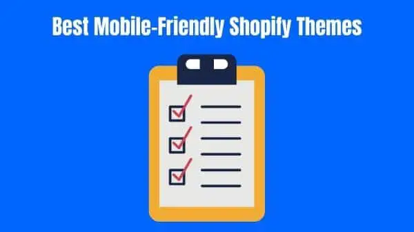 Best Mobile Friendly Shopify Themes