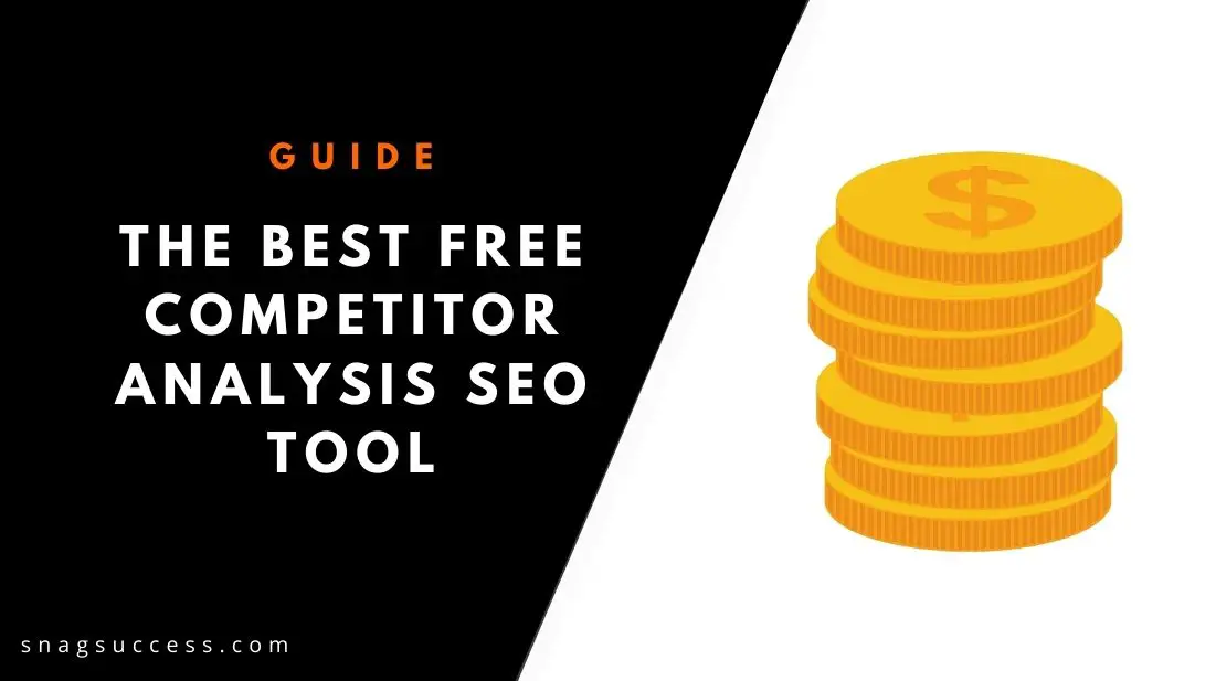 The Best Free Competitor Analysis SEO Tool of 2021