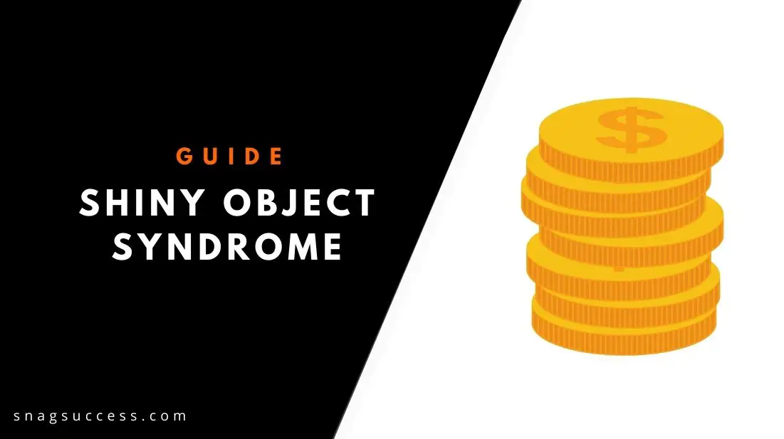What is Shiny Object Syndrome