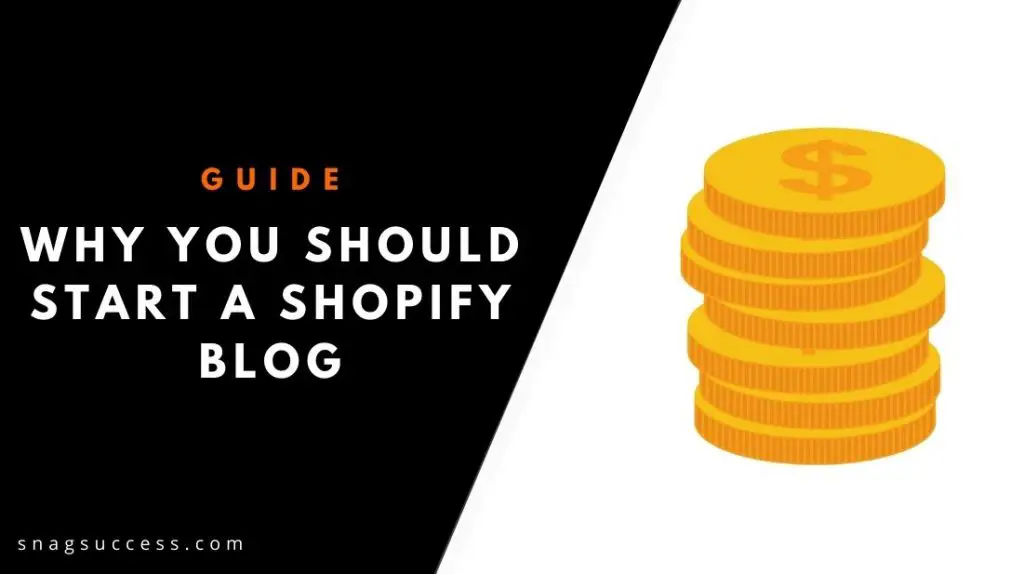 Why You Should Start a Shopify Blog