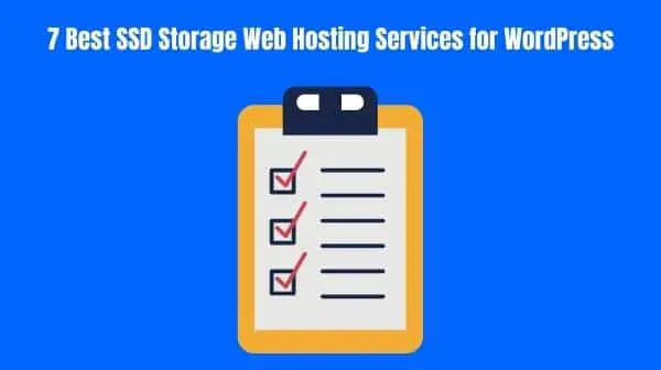 7 Best SSD Storage Web Hosting Services for WordPress
