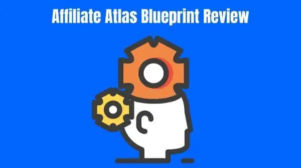 Affiliate Atlas Blueprint Review