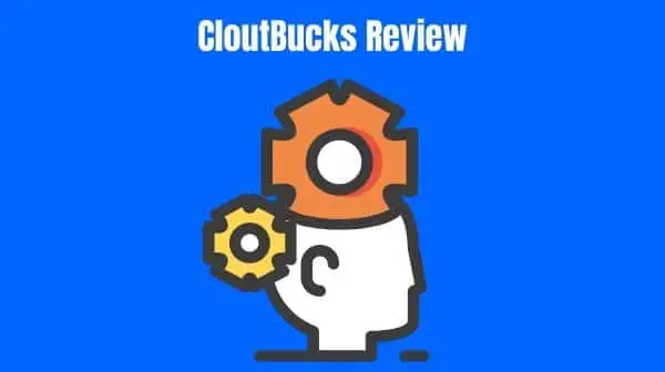 CloutBucks Review
