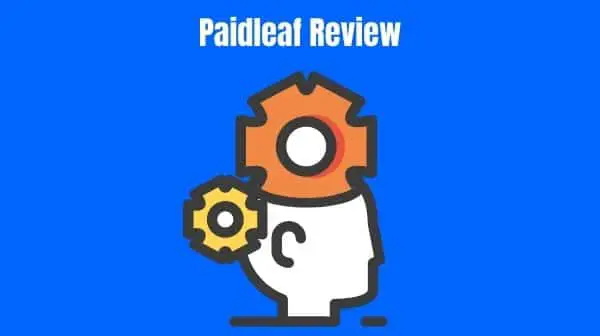 Paidleaf Review