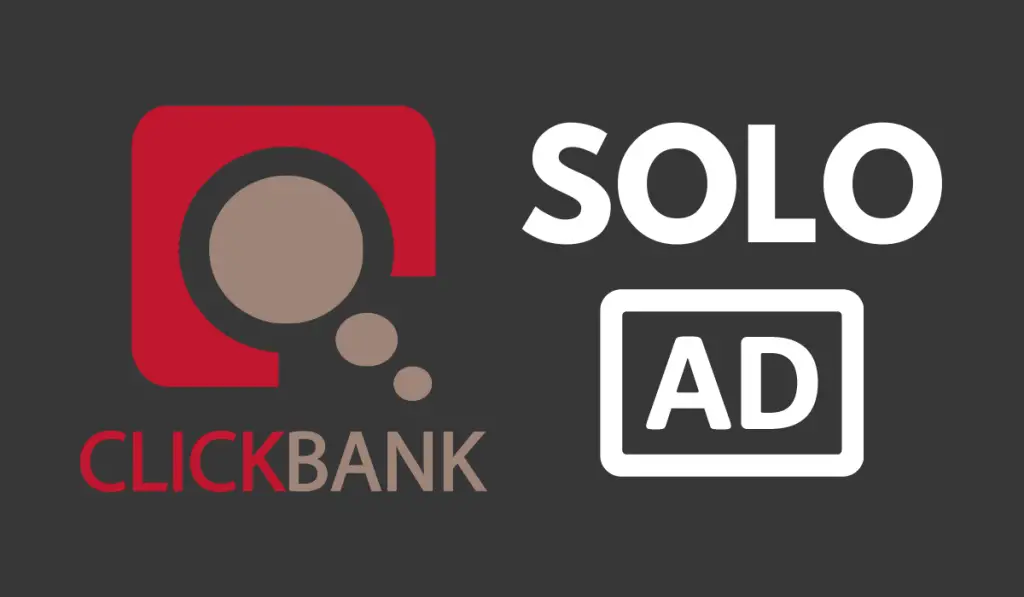 Solo Ads and Clickbank